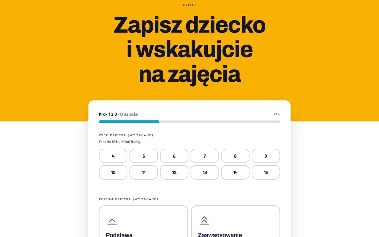 Krok formularza: wiek dziecka klikany z kafelków od 4 do 15 lat i wybór poziomu, podstawa albo zaawansowanie