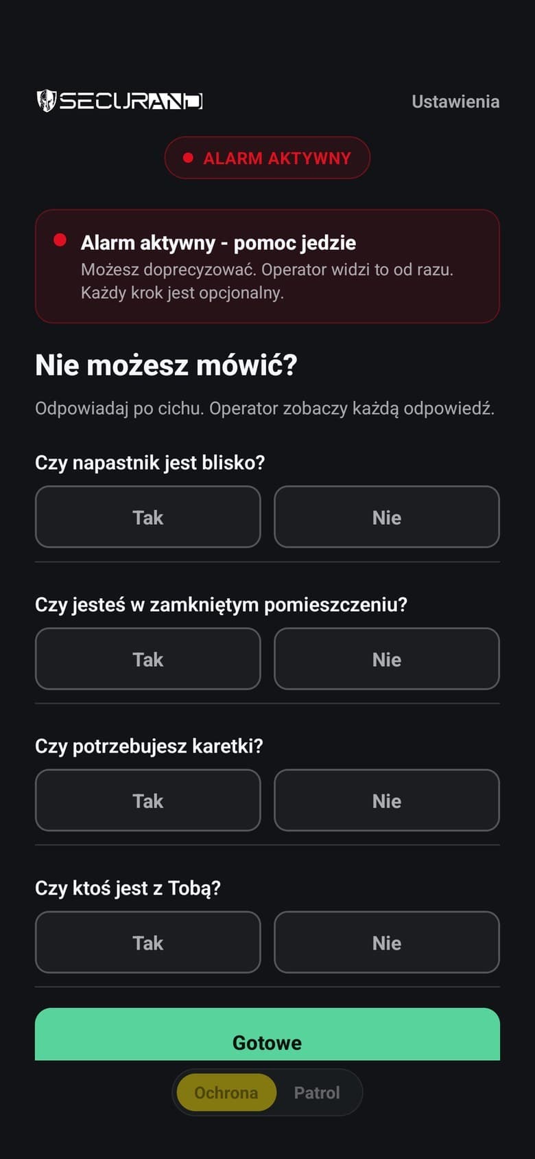 Tryb cichy: operator zadaje pytania o sytuację, na które odpowiada się jednym dotknięciem Tak albo Nie